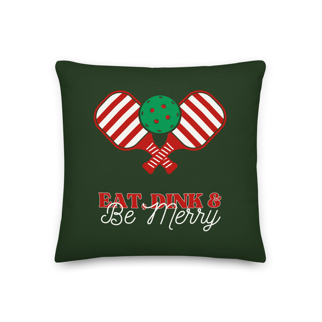 Eat Dink and Be Merry Premium Pillow