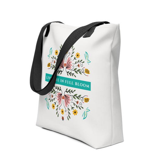 Live Life in Full Bloom Tote Bag