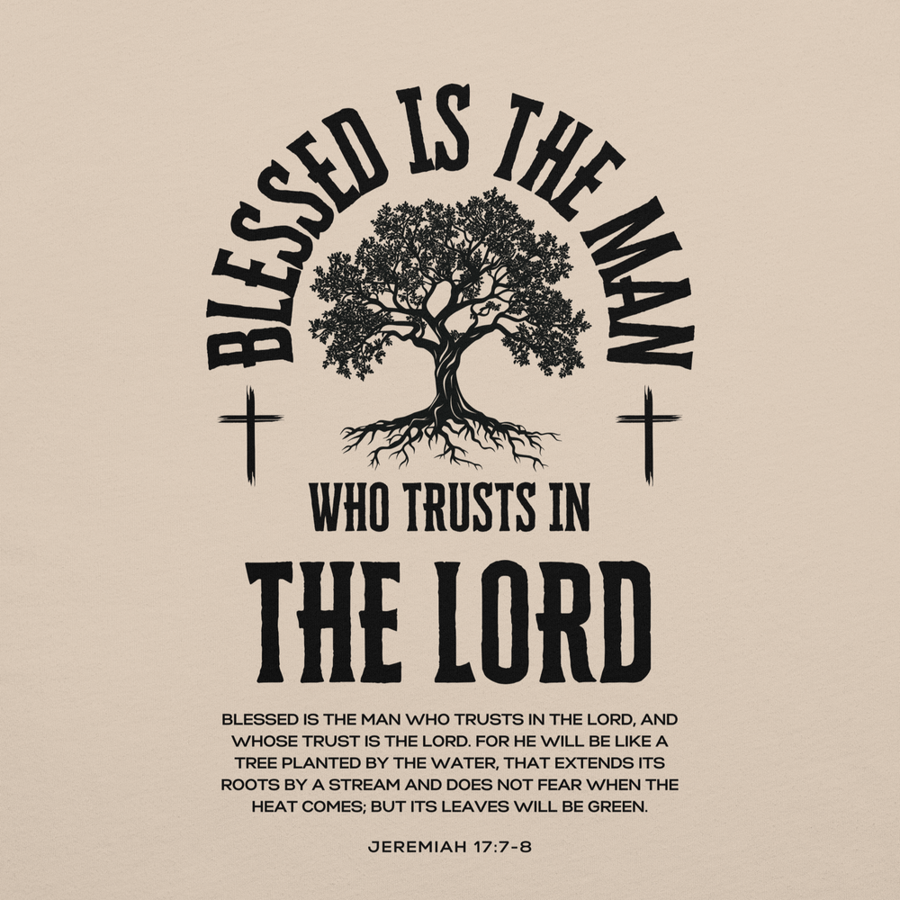 Blessed is the Man Who Trusts in the Lord Men's T-Shirt